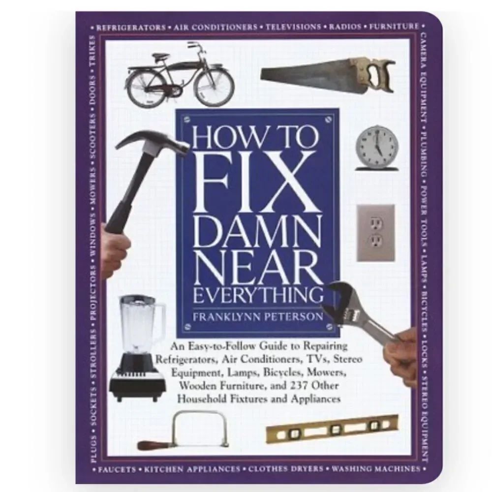 “How to Fix Damn Near Everything” by Franklynn Peterson